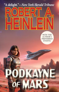 Title: Podkayne of Mars, Author: Robert A. Heinlein