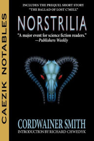 Title: Norstrilia, Author: Cordwainer Smith