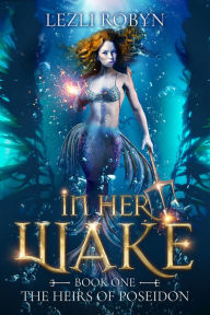 Title: In Her Wake, Author: Lezli Robyn