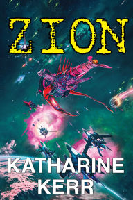 Title: Zion, Author: Katharine Kerr