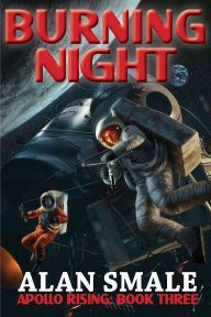 Title: Burning Night, Author: Alan Smale