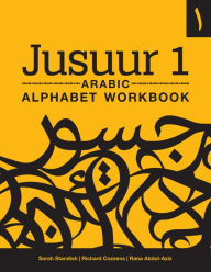 Jusuur 1 Arabic Alphabet Workbook