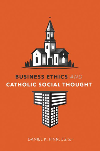 Business Ethics and Catholic Social Thought