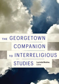 Title: The Georgetown Companion to Interreligious Studies, Author: Lucinda Mosher