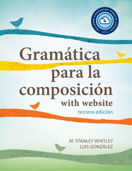 Gramática para la composición with website: tercera edición