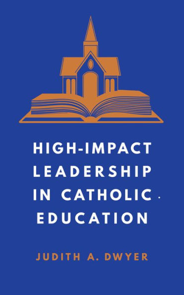 High-Impact Leadership Catholic Education