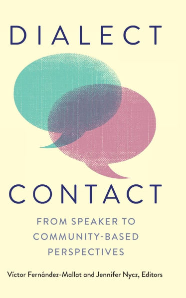 Dialect Contact: From Speaker to Community-Based Perspectives
