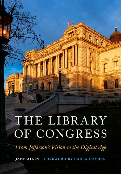 the Library of Congress: From Jefferson's Vision to Digital Age