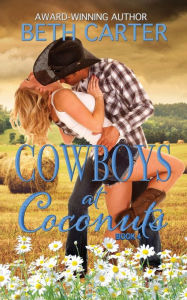 Read online for free books no download Cowboys at Coconuts: iBook ePub RTF by Beth Carter (English literature) 9781647160357