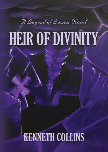 Heir of Divinity: A Legend of Levnar Novel