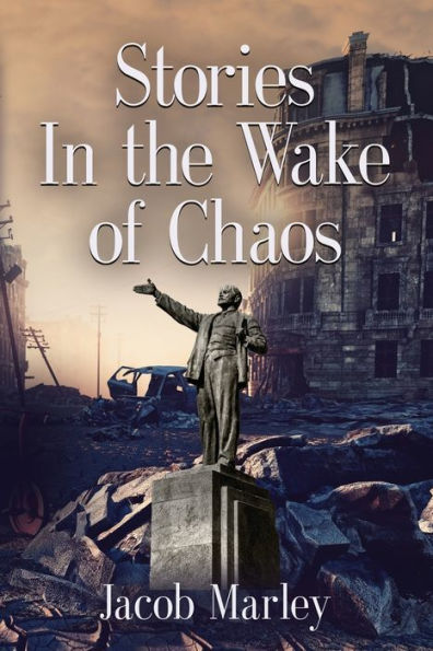 Stories the Wake of Chaos