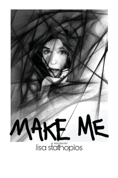 Make Me: a memoir