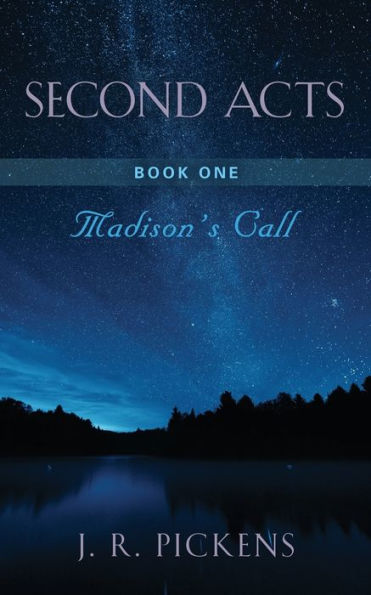 Second Acts - Book One: Madison's Call