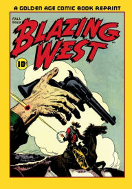 Title: Blazing West #1, Fall 1948, Author: Fiction House