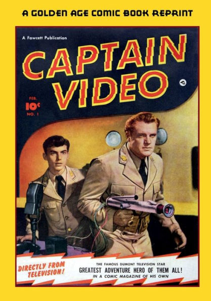 Captain Video #1 & #2, February 1951 & April 1951