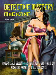 Title: Detective Mystery Magazine #2, May 2020, Author: Robert Leslie Bellem
