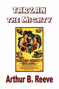 Title: Tarzan the Mighty, Author: Edgar Rice Burroughs