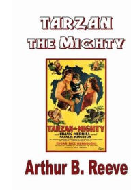 Title: Tarzan the Mighty, Author: Edgar Rice Burroughs