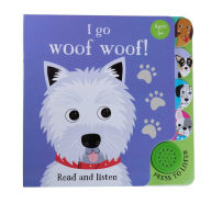 Title: I Go...Woof Woof (Sound Book), Author: Insight Editions