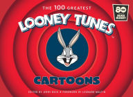 Title: The 100 Greatest Looney Tunes Cartoons, Author: Jerry Beck