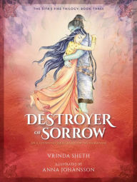 Download pdf from google books Destroyer of Sorrow: An Illustrated Series Based on the Ramayana by Vrinda Sheth English version 9781647221478