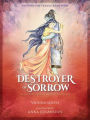 Destroyer of Sorrow: An Illustrated Series Based on the Ramayana