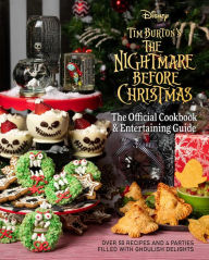 Title: The Nightmare Before Christmas: The Official Cookbook & Entertaining Guide, Author: Kim Laidlaw