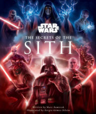 Download full book Star Wars: The Secrets of the Sith: Dark Side Knowledge from the Skywalker Saga, The Clone Wars, Star Wars Rebels, and More (Children's Book, Star Wars Gift) (English literature) by  9781647221973