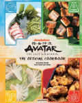 Alternative view 1 of Avatar: The Last Airbender: The Official Cookbook: Recipes from the Four Nations