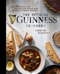 Download english book free The Official Guinness Cookbook: Over 70 Recipes for Cooking and Baking from Ireland's Famous Brewery (English literature)