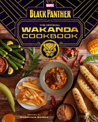 Text books to download Marvel's Black Panther: The Official Wakanda Cookbook RTF by Nyanyika Banda, Jesse J. Holland