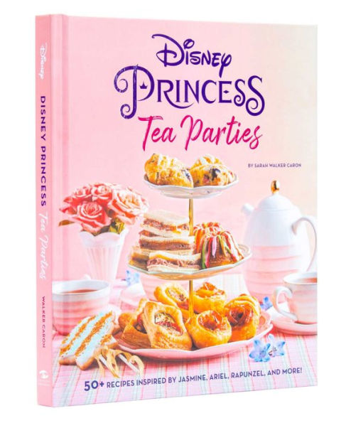 Disney Princess Tea Parties Cookbook (Kids Cookbooks, Disney Fans)