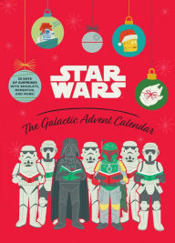 Title: Star Wars: The Galactic Advent Calendar: 25 Days of Surprises With Booklets, Trinkets, and More! (Official Star Wars 2021 Advent Calendar, Countdown to Christmas)