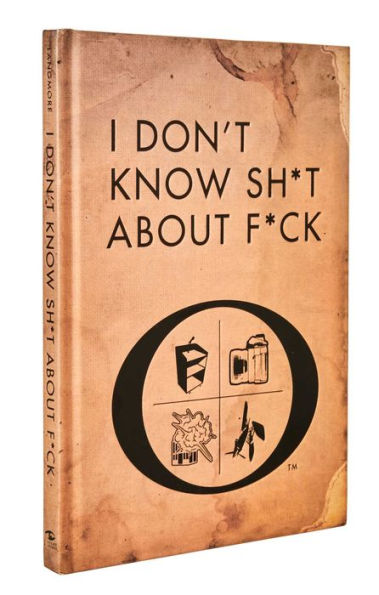 I Don't Know Sh*t About F*ck: The Official Ozark Guide to Life by Ruth Langmore (TV Gifts)