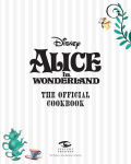 Alternative view 2 of Alice in Wonderland: The Official Cookbook