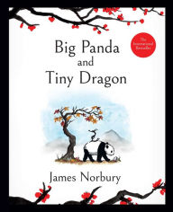 Free books to download online Big Panda and Tiny Dragon 9781647225124 by 