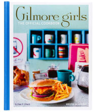 Title: Gilmore Girls: The Official Cookbook, Author: Elena Craig