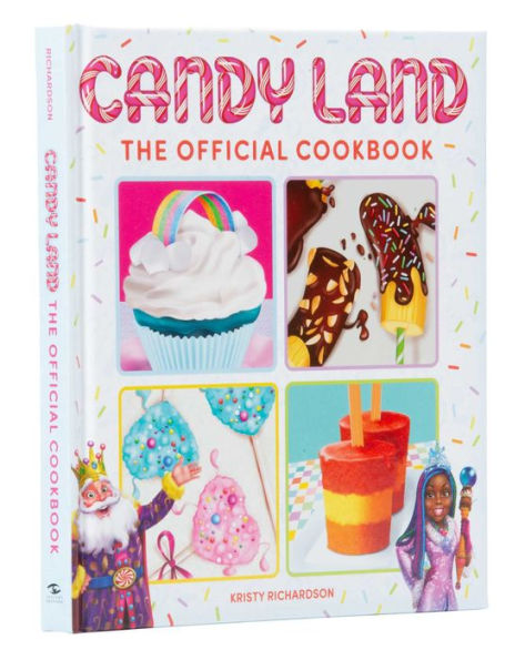 Candy Land: The Official Cookbook