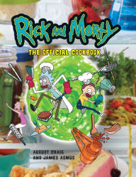 Title: Rick and Morty: The Official Cookbook: (Rick & Morty Season 5, Rick and Morty gifts, Rick and Morty Pickle Rick), Author: Insight Editions