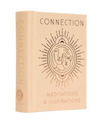 Title: Connection: Meditations & Inspirations, Author: Mandala Publishing