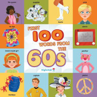Title: First 100 Words From the 60s (Highchair U), Author: Sara Miller