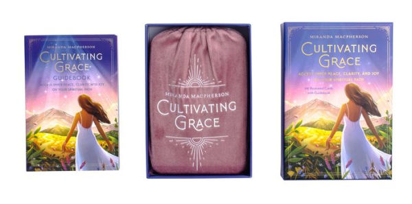 Cultivating Grace: Access Inner Peace, Clarity, and Joy on Your Spiritual Path [Card Deck]