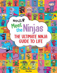 Title: Ninja Life Hacks: Meet the Ninjas, Author: Mary Nhin