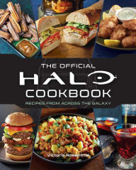 Title: Halo: The Official Cookbook, Author: Victoria Rosenthal