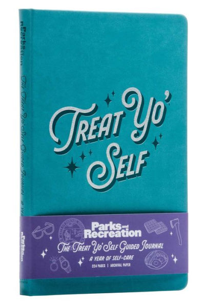 Parks and Recreation: The Treat Yo' Self Guided Journal: A Year of Self-Care (Guided Journals, Official Parks and Rec Merchandise)