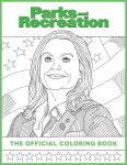 Alternative view 1 of Parks and Recreation: The Official Coloring Book: (Coloring Books for Adults, Official Parks and Rec Merchandise)