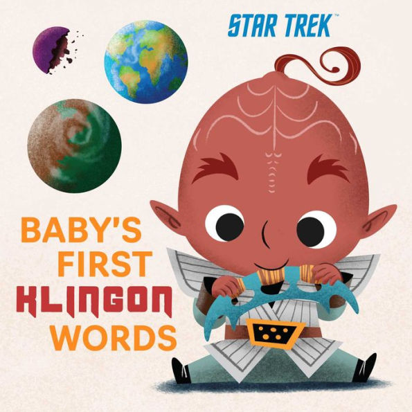 Star Trek: Baby's First Klingon Words: (PlayPop) (TV Show, Board Book, Pop Culture Book)