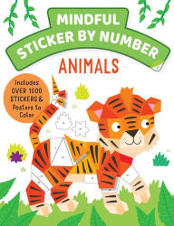 Download books free kindle fire Mindful Sticker By Number: Animals: (Sticker Books for Kids, Activity Books for Kids, Mindful Books for Kids)