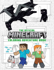 Title: The Official Minecraft Coloring Adventures Book: Create, Explore, Color!: For Young Artists and Kids 5-10, Author: Insight Editions
