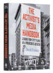 Alternative view 15 of The Activist's Media Handbook: Lessons from Fifty Years as a Progressive Agitator